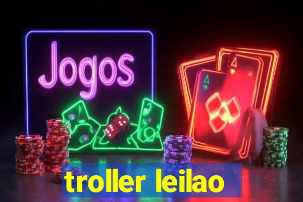 troller leilao